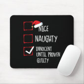 Nice Naughty Innocent bis Proven Guilty Christma Mousepad (Mit Mouse)