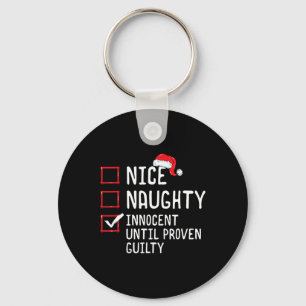Nice Naughty Innocent bis Proven Guilty Christma Schlüsselanhänger