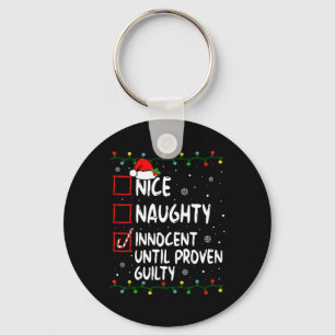 Nice Naughty Innocent bis Proven Guilty Christma Schlüsselanhänger
