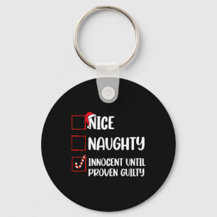 Nice Naughty Innocent bis Proven Guilty Christma Schlüsselanhänger