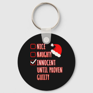 Nice Naughty Innocent bis Proven Guilty Christma Schlüsselanhänger