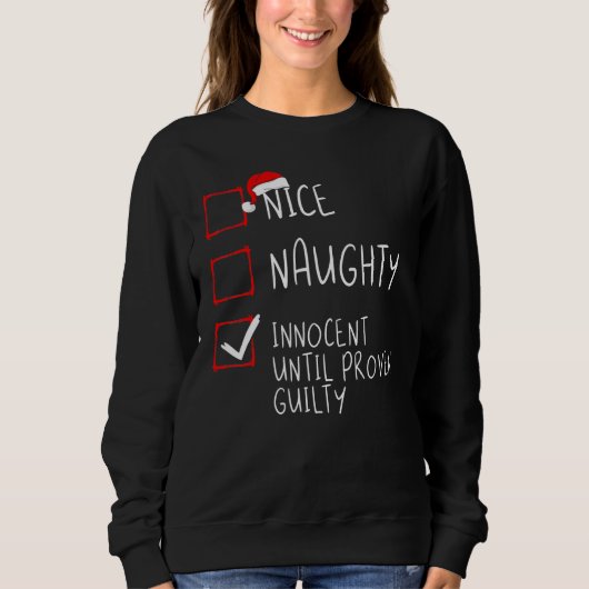 Nice Naughty Innocent bis Proven Guilty Christma Sweatshirt (Vorderseite)