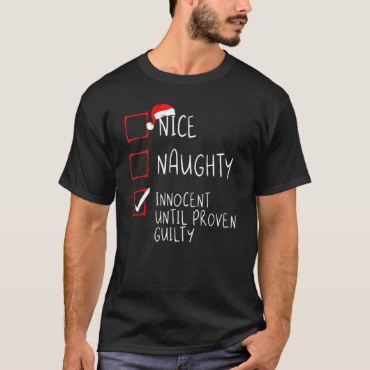 Nice Naughty Innocent bis Proven Guilty Christma T-Shirt (Vorderseite)