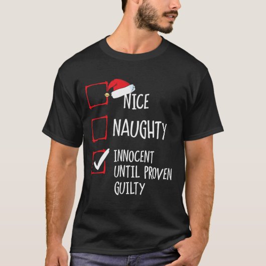 Nice Naughty Innocent bis Proven Guilty Christma T-Shirt (Vorderseite)