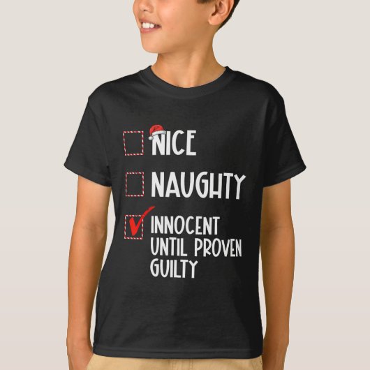 Nice Naughty Innocent bis Proven Guilty Christma T-Shirt (Vorderseite)