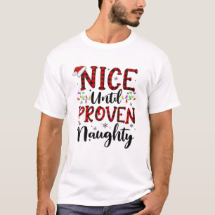 Nice Naughty Innocent bis Proven Guilty Christma T-Shirt