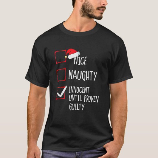 Nice Naughty Innocent bis Proven Guilty Christma T-Shirt (Vorderseite)