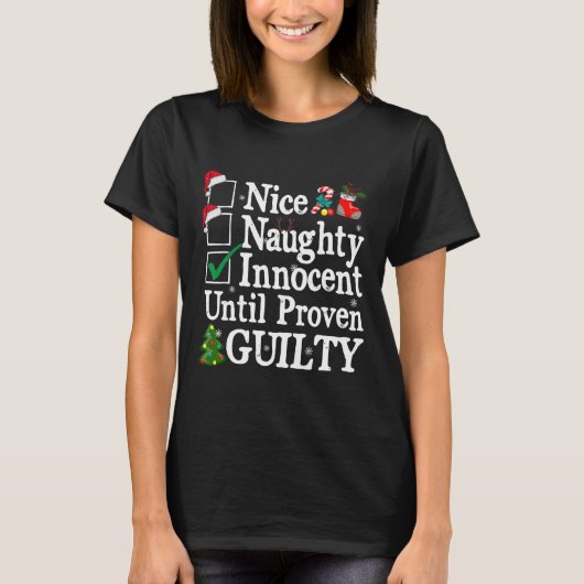 Nice Naughty Innocent bis Proven Guilty Christma T-Shirt (Vorderseite)