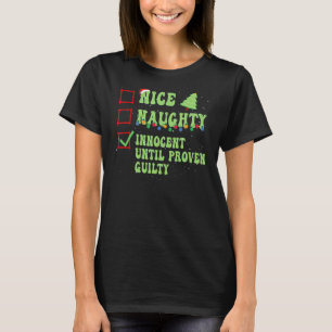 Nice Naughty Innocent bis Proven Guilty Christma T-Shirt