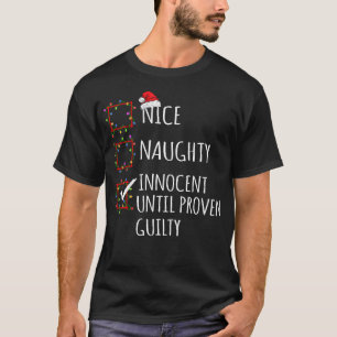 Nice Naughty Innocent bis Proven Guilty Christma T-Shirt