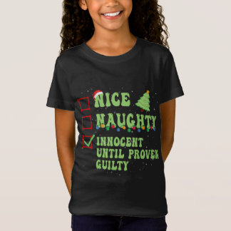 Nice Naughty Innocent bis Proven Guilty Christma T-Shirt