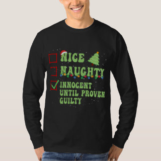 Nice Naughty Innocent bis Proven Guilty Christma T-Shirt