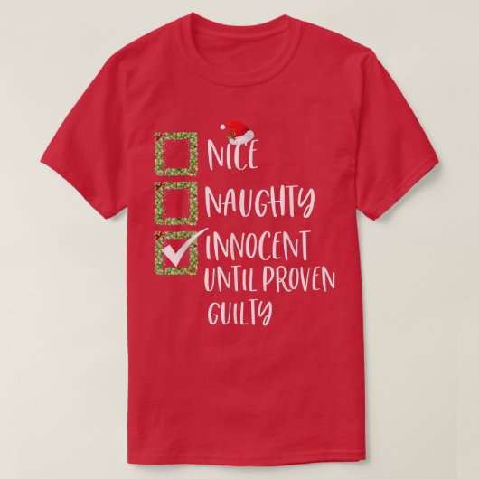 Nice Naughty Innocent bis Proven Guilty Christma T-Shirt (Design vorne)