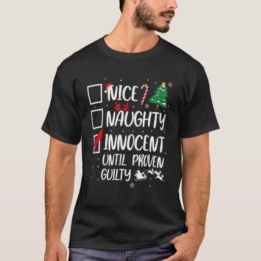 Nice Naughty Innocent bis Proven Guilty Christma T-Shirt (Vorderseite)