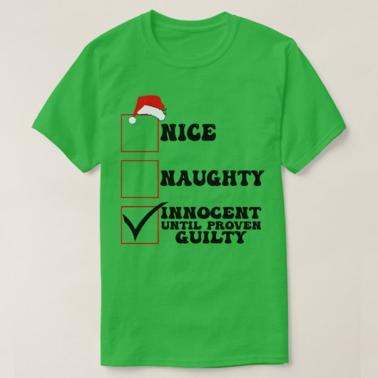 Nice naughty Innocent bis Proven Guilty Chritmas T-Shirt (Design vorne)
