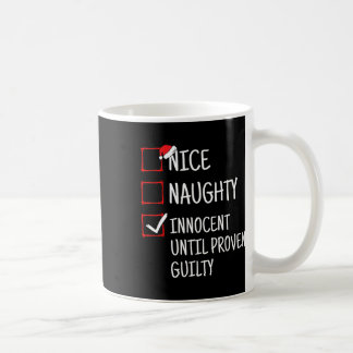 Nice Naughty Innocent bis Proven Guilty Funny Ch Kaffeetasse