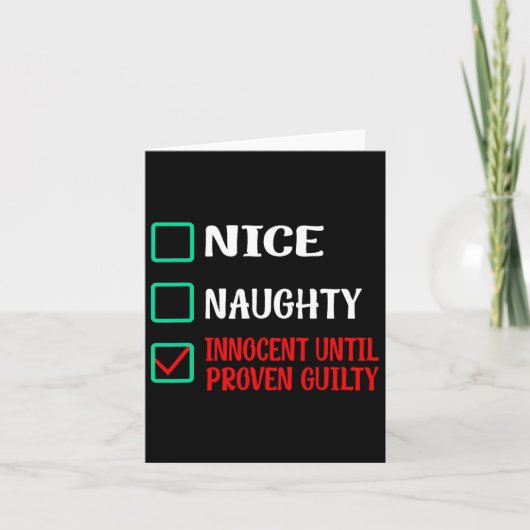 Nice Naughty Innocent bis Proven Guilty Funny Ch Karte (Vorderseite)