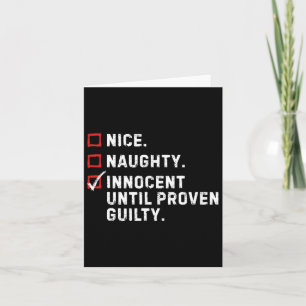 Nice Naughty Innocent bis Proven Guilty Funny Xm Karte