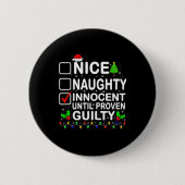 Nice naughty Innocent bis Proven Guilty Santa Xm Button (Vorderseite)
