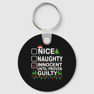 Nice naughty Innocent bis Proven Guilty Santa Xm Schlüsselanhänger