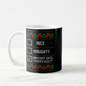Nice Naughty Innocent Until Proven Guilty Christma Kaffeetasse (Links)