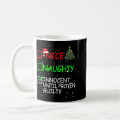 Nice Naughty Innocent Until Proven Guilty Christma Kaffeetasse (Links)