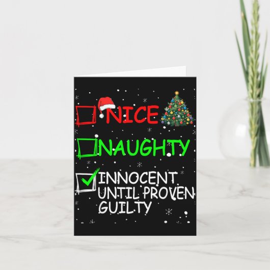 Nice Naughty Innocent Until Proven Guilty Christma Karte (Vorderseite)