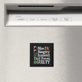 Nice Naughty Innocent Until Proven Guilty Christma Magnet (In Situ (Geschirrspüler))