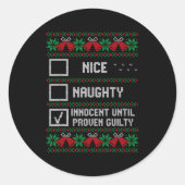 Nice Naughty Innocent Until Proven Guilty Christma Runder Aufkleber (Vorderseite)