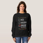 Nice Naughty Innocent Until Proven Guilty Christma Sweatshirt (Vorne ganz)