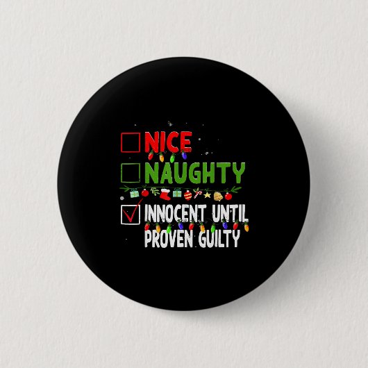 Nice Naughty Innocent Until Proven Guilty Family C Button (Vorderseite)