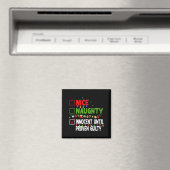 Nice Naughty Innocent Until Proven Guilty Family C Magnet (In Situ (Geschirrspüler))
