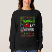 Nice Naughty Innocent Until Proven Guilty Ugly Xma Sweatshirt (Vorderseite)