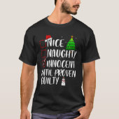 Nice Naughty Innocent Until Proven Guilty Xmas Mat T-Shirt (Vorderseite)