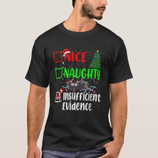 Nice Naughty Insufficient Evidence Black Cat Chris T-Shirt (Vorderseite)