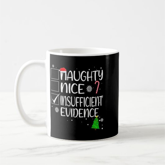 Nice Naughty Insufficient Evidence Christmas Famil Kaffeetasse (Links)