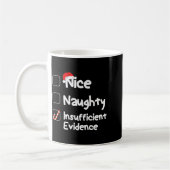 Nice Naughty Insufficient Evidence Christmas Santa Kaffeetasse (Links)