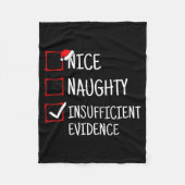 Nice Naughty Insufficient Evidence Funny Christmas Fleecedecke (Vorderseite)