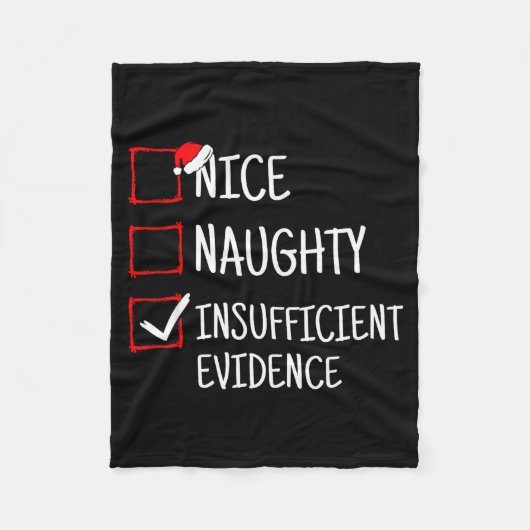 Nice Naughty Insufficient Evidence Funny Christmas Fleecedecke (Vorderseite)
