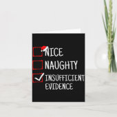 Nice Naughty Insufficient Evidence Funny Christmas Karte (Vorderseite)