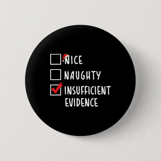Nice Naughty Insuffisdence Christmas Holida Button (Vorderseite)