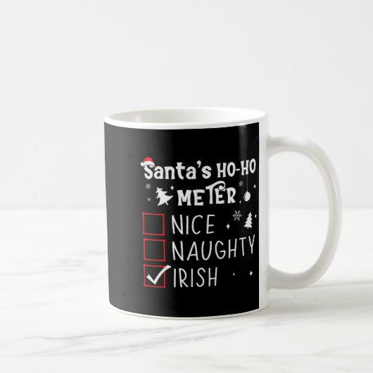 Nice Naughty Irish Christmas List Santa Claus Iris Kaffeetasse (Rechts)