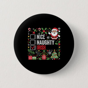 Nice Naughty Irish Christmas Santa Claus Irland Button