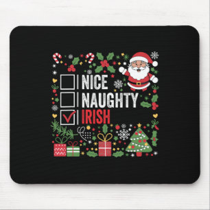 Nice Naughty Irish Christmas Santa Claus Irland Mousepad