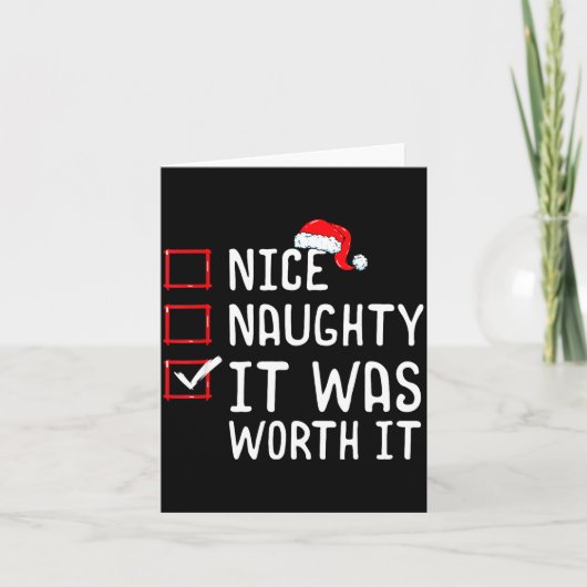 Nice Naughty It Was Worth It Christmas List Karte (Vorderseite)