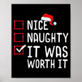 Nice Naughty It Was Worth It Christmas List Poster (Vorne)