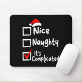 Nice Naughty It's Complicated Funny Christmas List Mousepad (Mit Mouse)