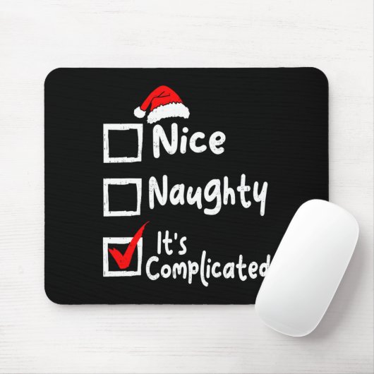 Nice Naughty It's Complicated Funny Christmas List Mousepad (Mit Mouse)