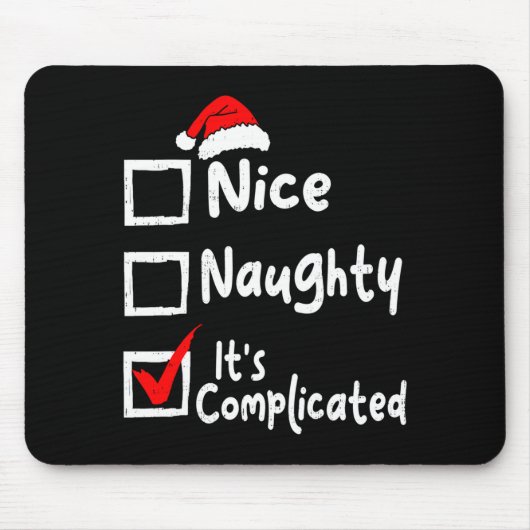 Nice Naughty It's Complicated Funny Christmas List Mousepad (Vorne)