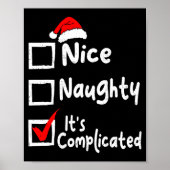 Nice Naughty It's Complicated Funny Christmas List Poster (Vorne)